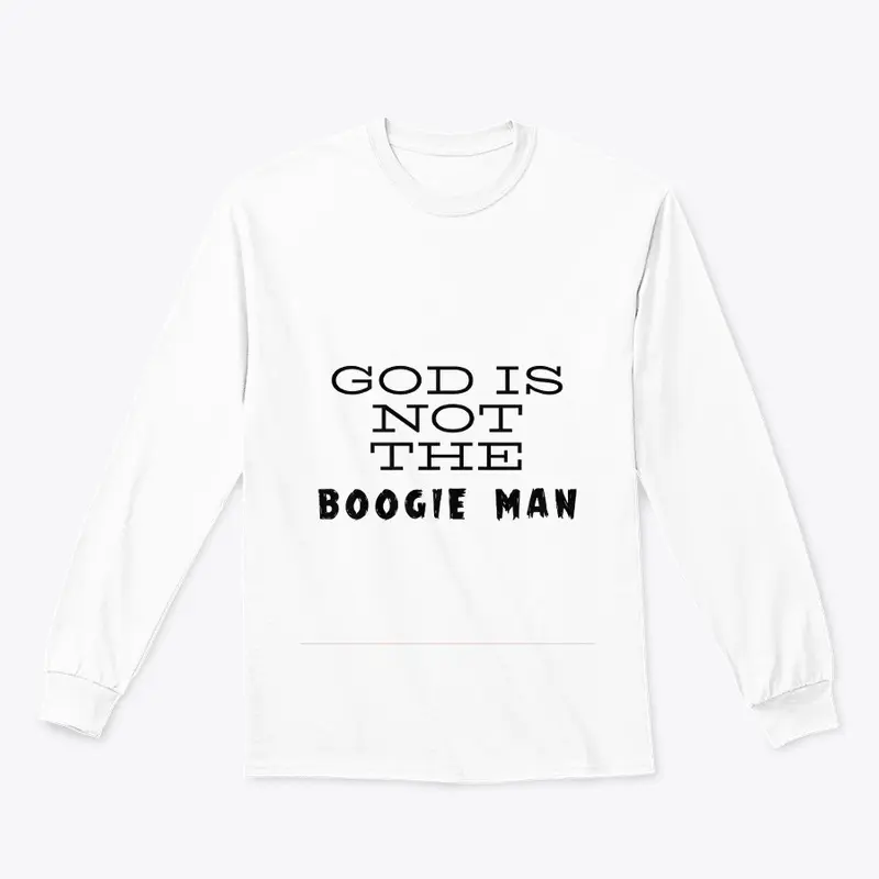 God Is Not The Boogie Man