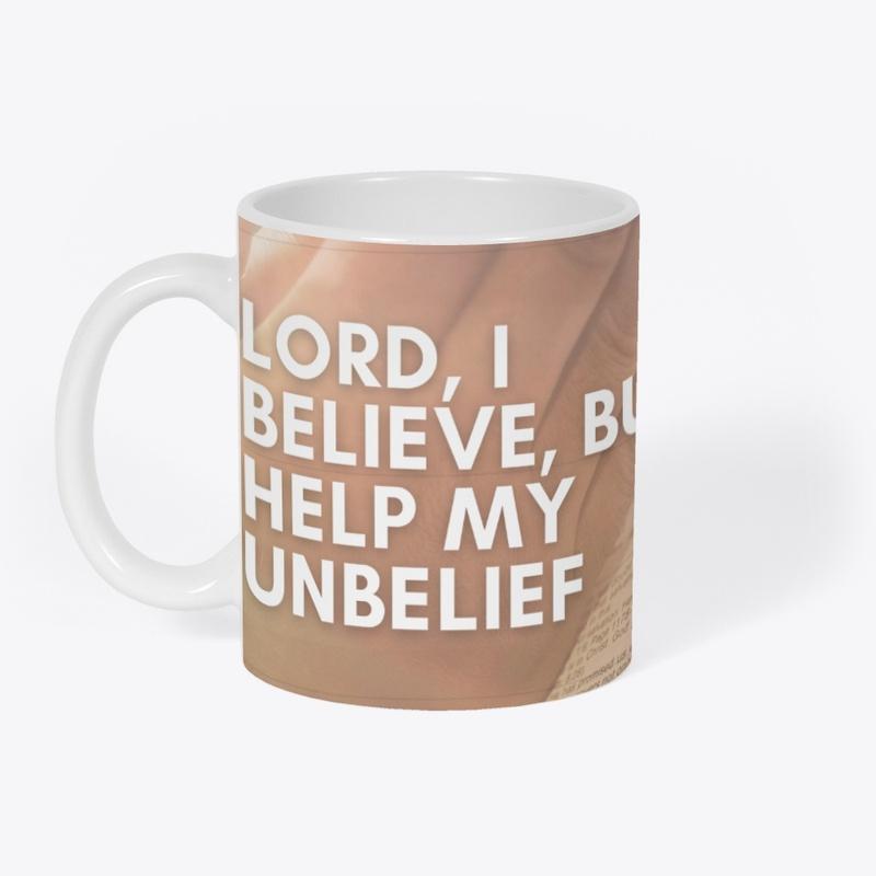 Lord Help My Unbelief